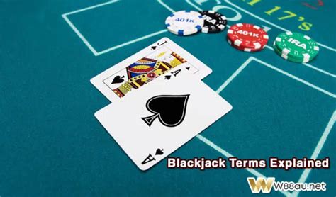 blackjack termer|Glossary of Blackjack Terms .